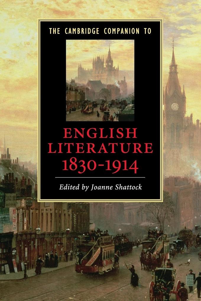The Cambridge Companion to English Literature 1830-1914