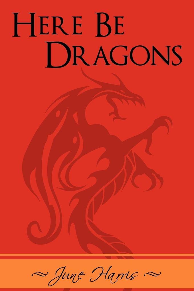 Here Be Dragons