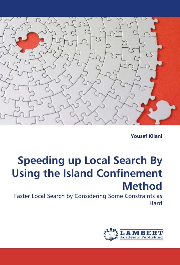 Speeding up Local Search By Using the Island Confinement Method