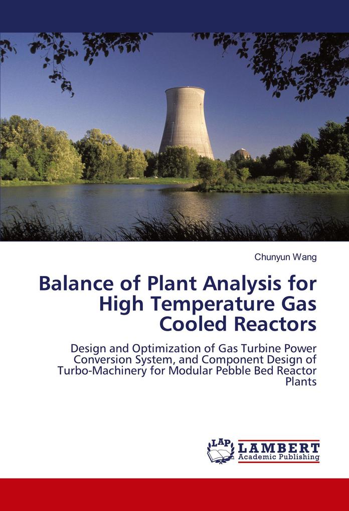 Balance of Plant Analysis for High Temperature Gas Cooled Reactors