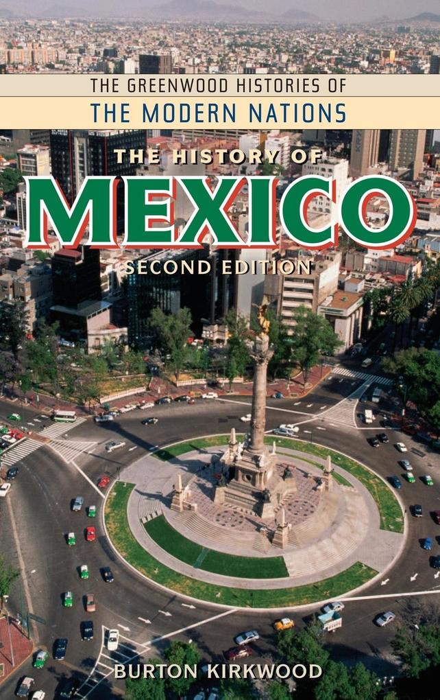The History of Mexico - Burton Kirkwood