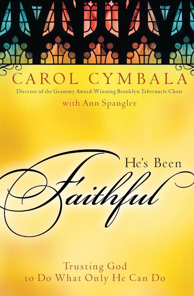 The He's Been Faithful