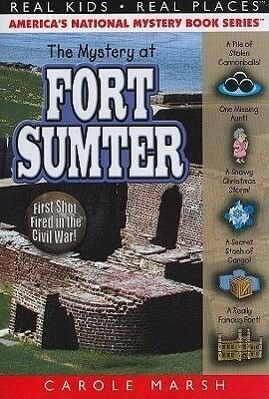 The Mystery at Fort Sumter - Carole Marsh