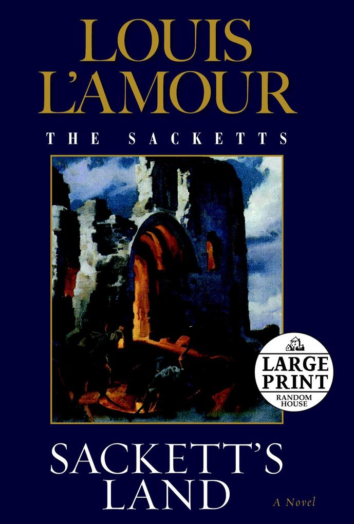 Sackett's Land: The Sacketts - Louis L'Amour
