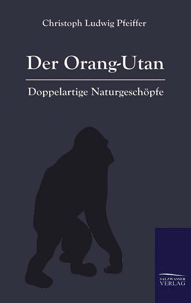 Der Orang-Outan