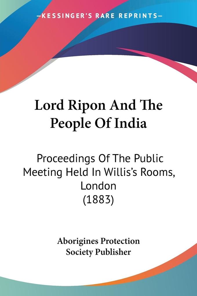 Lord Ripon And The People Of India