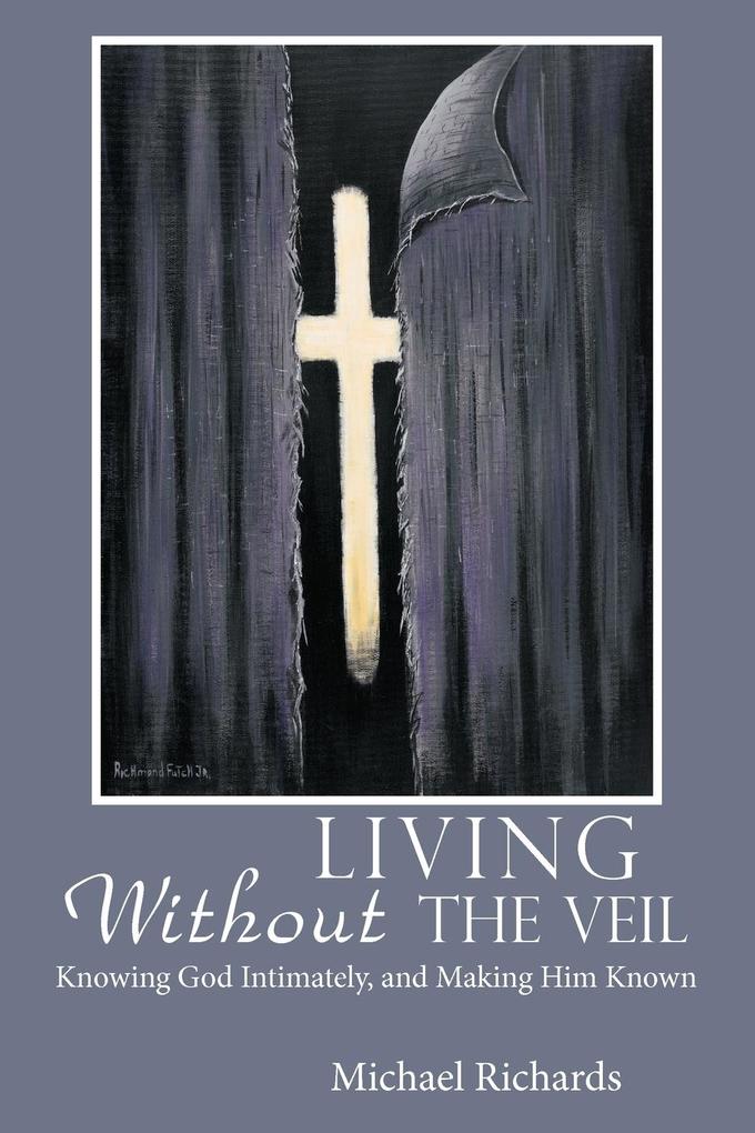 Living Without the Veil