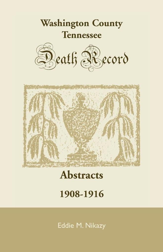 Washington County Tennessee Death Record Abstracts