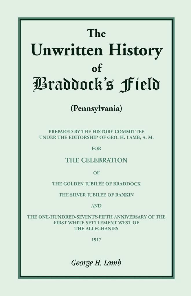 The Unwritten History of Braddock‘s Field (Pennsylvania)