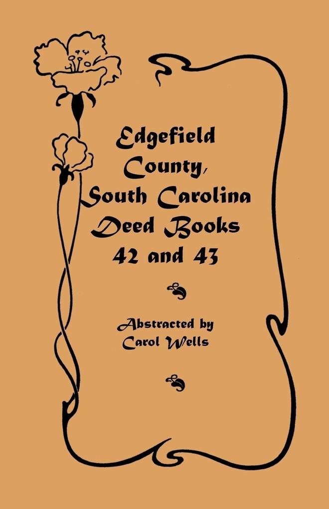 Edgefield County South Carolina Deed Books 42 and 43 1826-1829