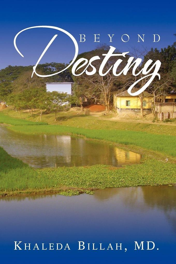 Beyond Destiny