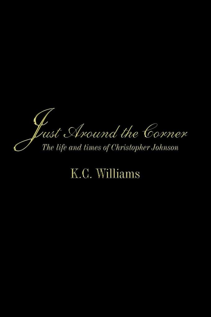 Just Around the Corner - K. C. Williams