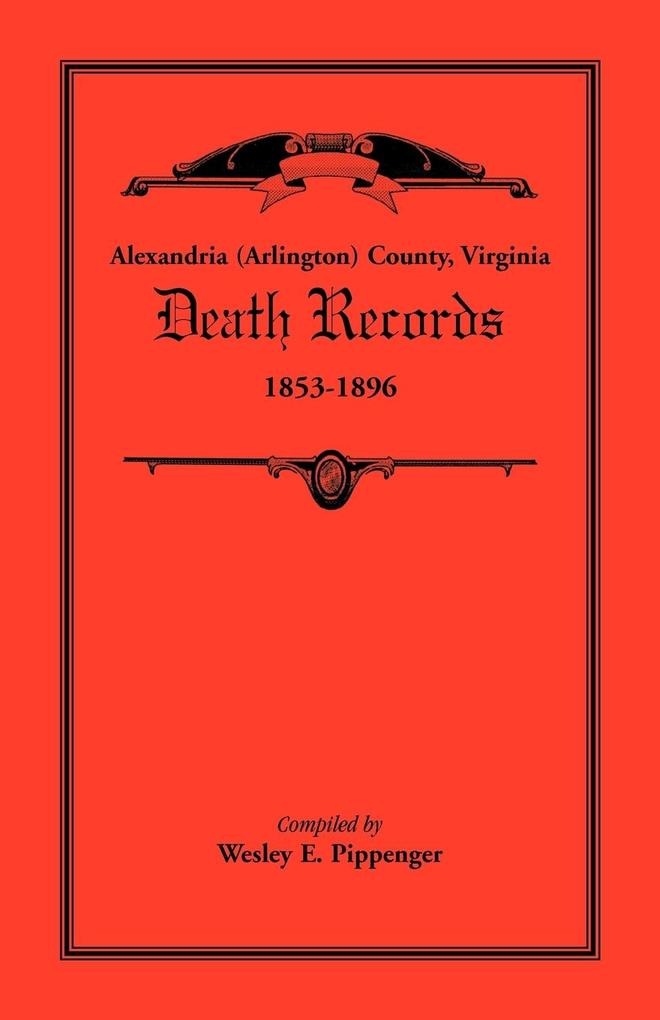 Alexandria (Arlington) County Virginia Death Records 1853-1896