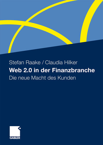 Web 2.0 in der Finanzbranche - Claudia Hilker/ Stefan Raake