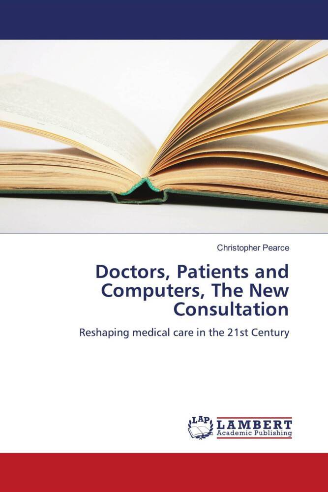Doctors Patients and Computers The New Consultation