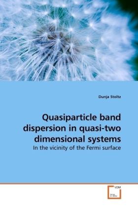 Quasiparticle band dispersion in quasi-two dimensional systems - Dunja Stoltz