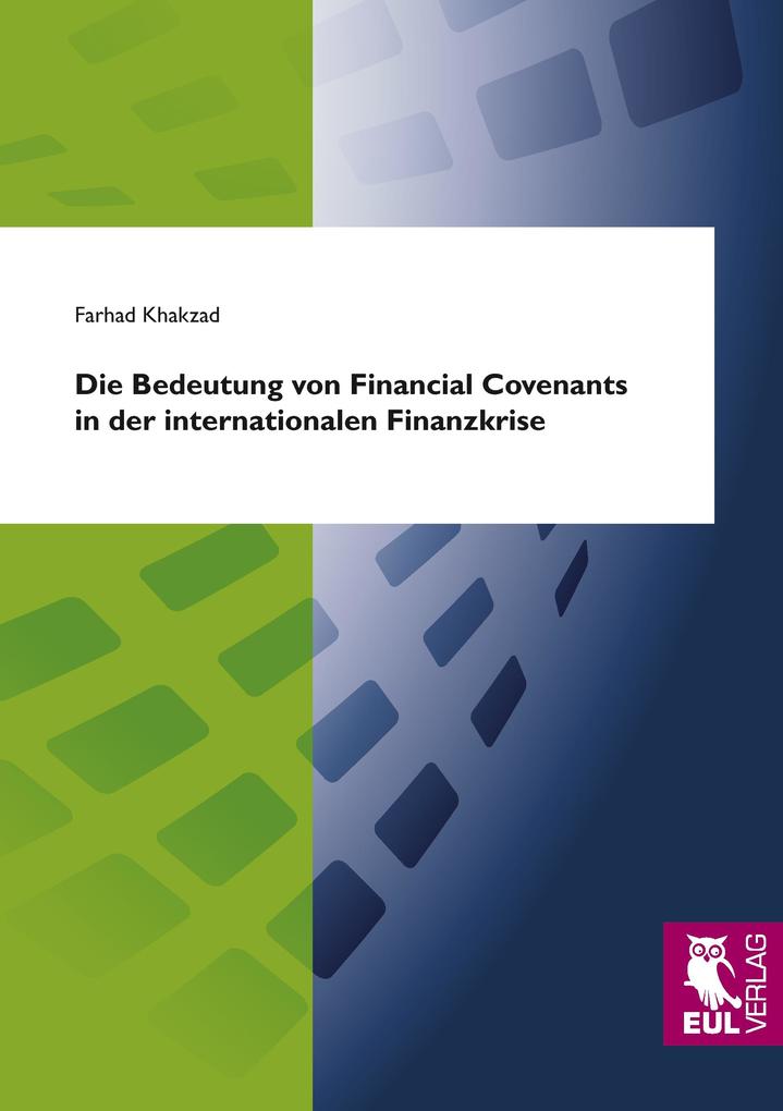 Die Bedeutung von Financial Covenants in der internationalen Finanzkrise