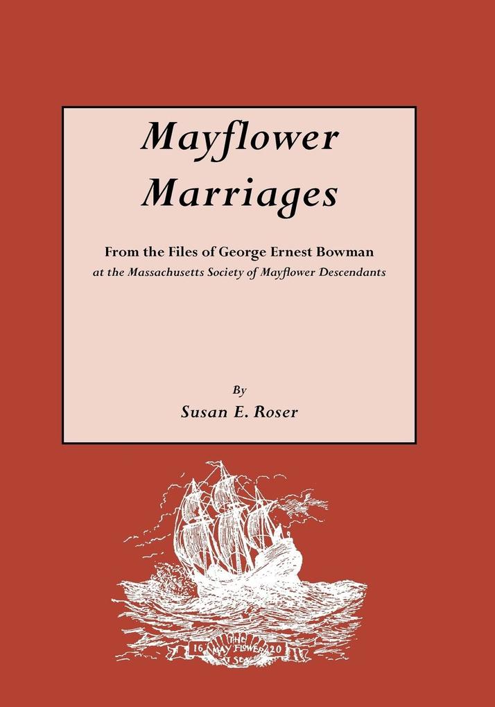 Mayflower Marriages - Susan E. Roser