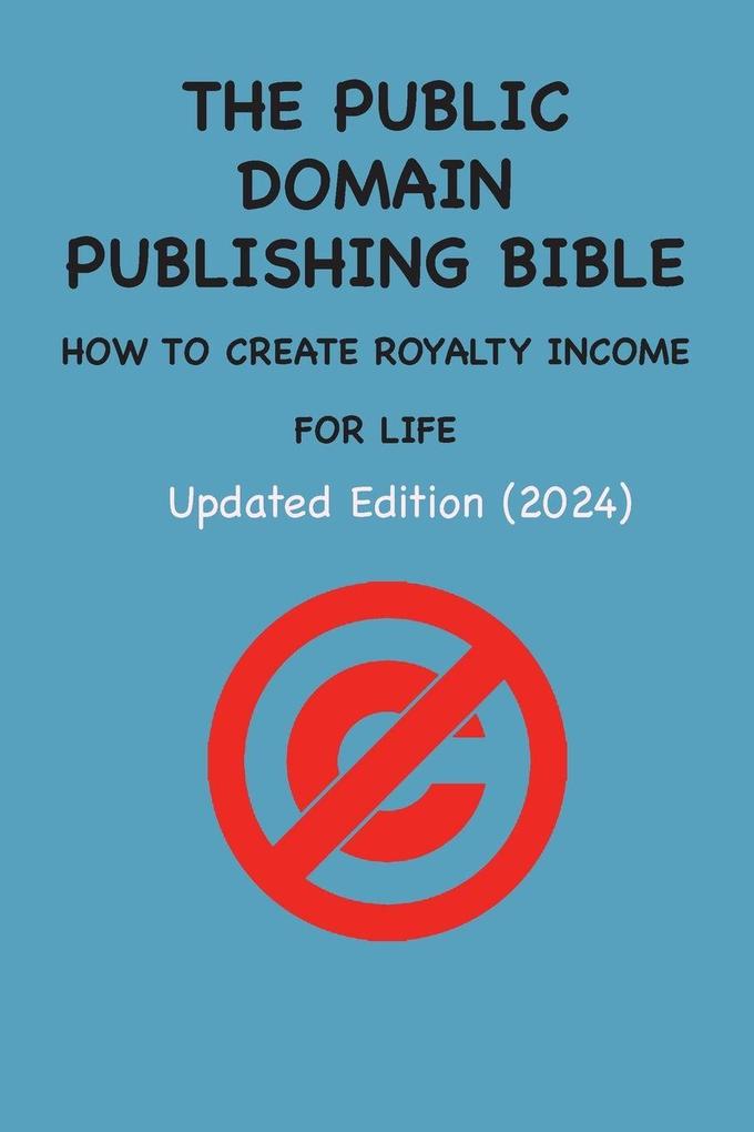 The Public Domain Publishing Bible