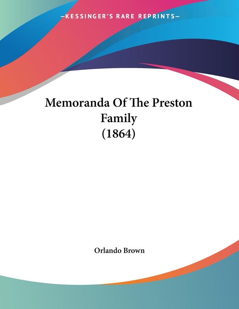 Memoranda Of The Preston Family (1864)