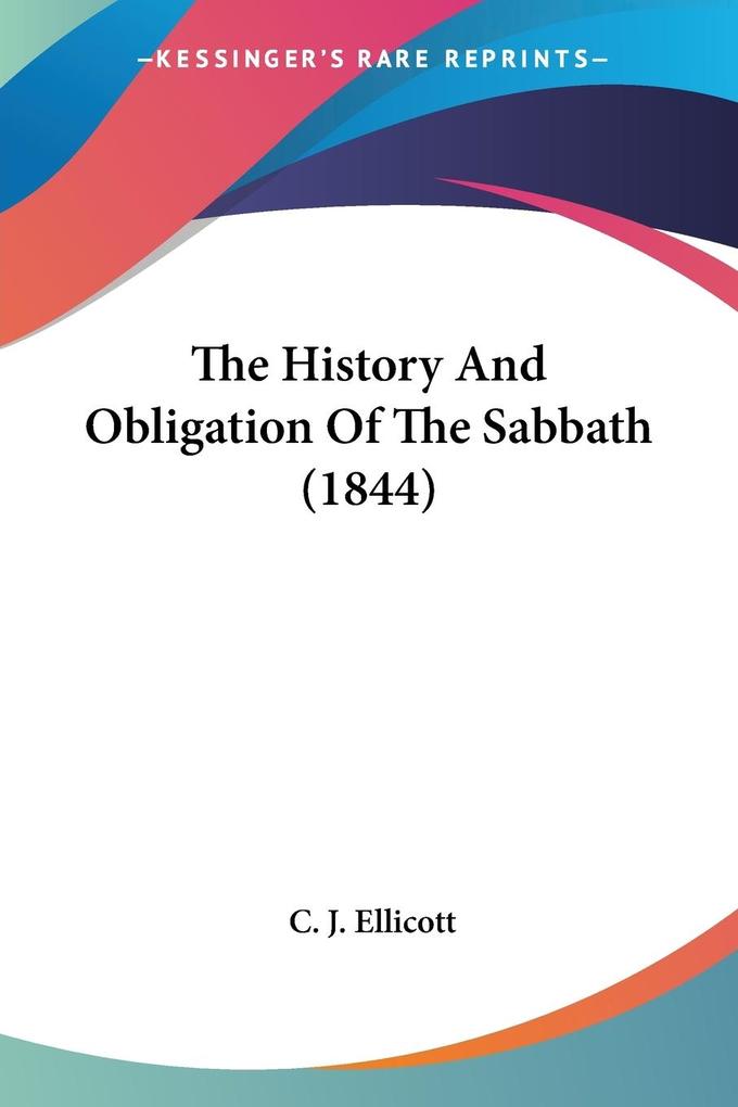 The History And Obligation Of The Sabbath (1844)