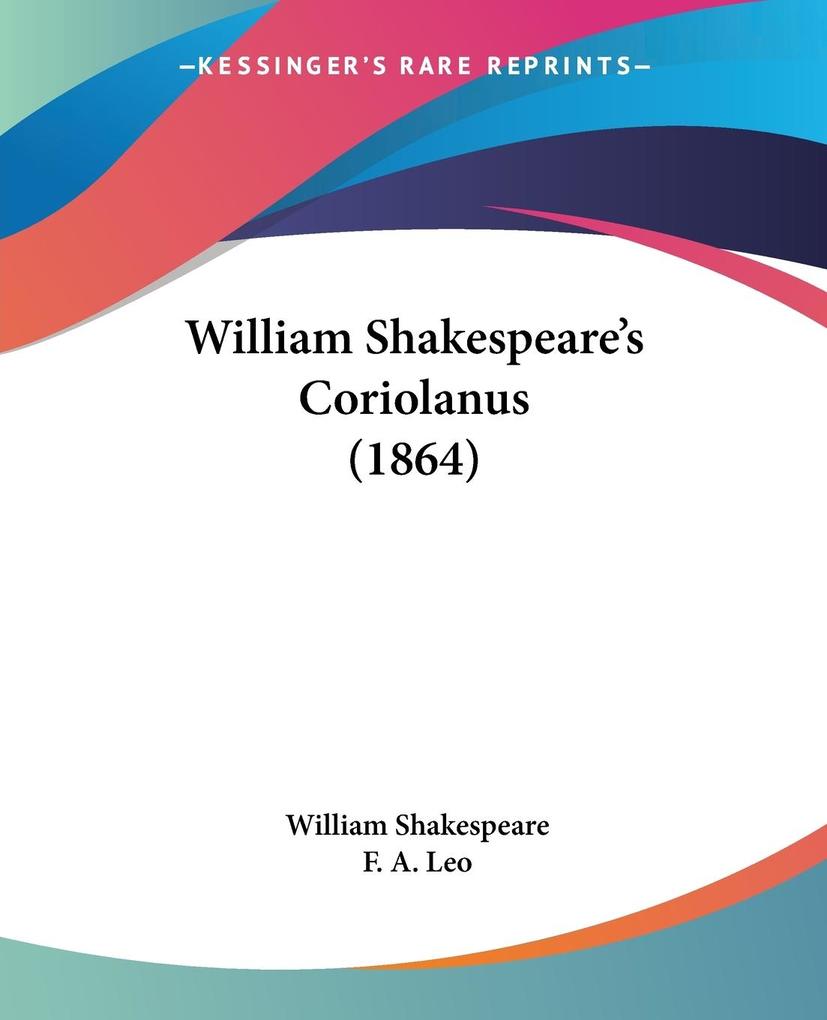 William Shakespeare‘s Coriolanus (1864)