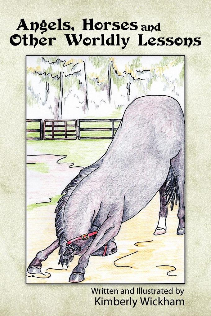 Angels Horses and Other Worldly Lessons