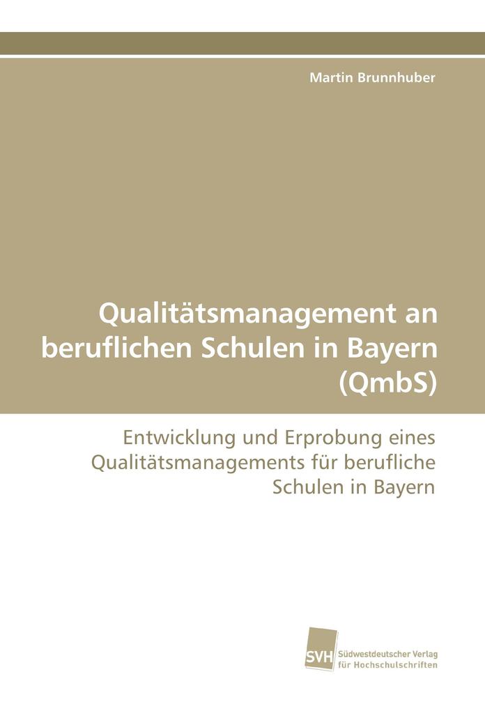 Qualitätsmanagement an beruflichen Schulen in Bayern (QmbS)