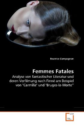Femmes Fatales - Beatrice Compagnon