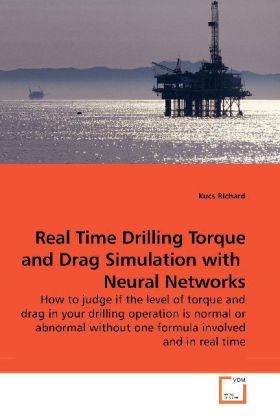 Real Time Drilling Torque and Drag Simulation with Neural Networks - Kucs Richard