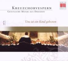 Kreuzchorvespern-Uns Ist Ein Kind Geboren