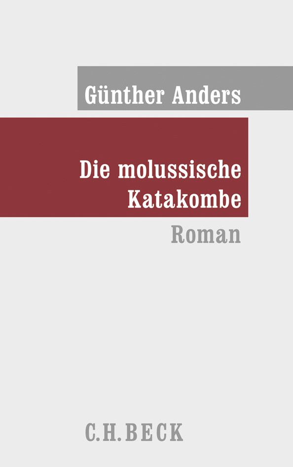 Die molussische Katakombe - Günther Anders
