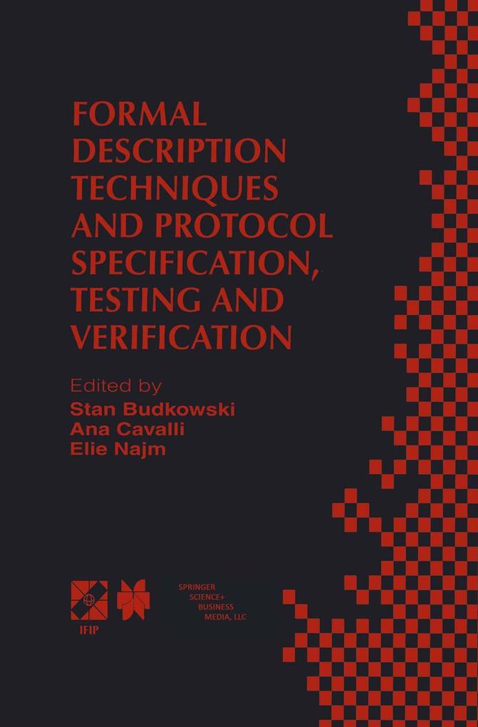 Formal Description Techniques and Protocol Specification Testing and Verification