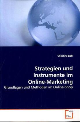 Strategien und Instrumente im Online-Marketing - Christine Lieb