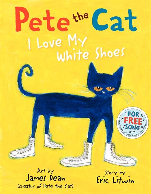 Pete the Cat:  My White Shoes