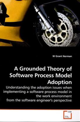 A Grounded Theory of Software Process Model Adoption
