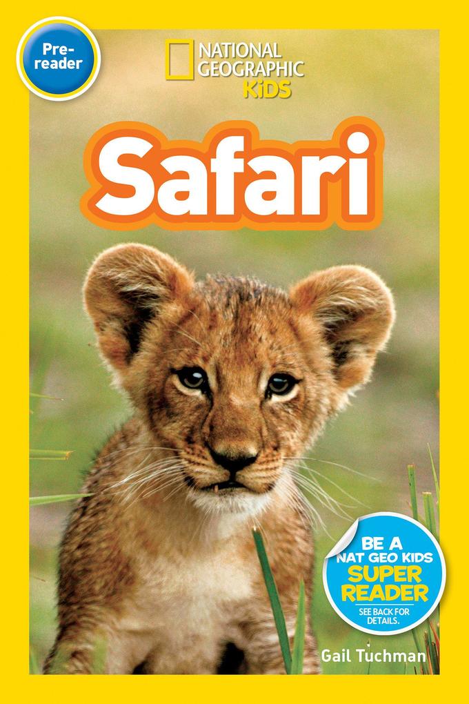 Safari (National Geographic Kids Readers Pre-Reader)