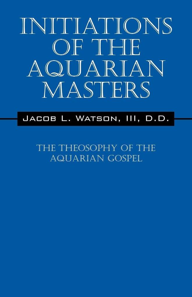 Initiations of the Aquarian Masters