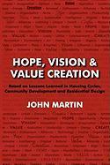Hope Vision & Value Creation Based on Lessons Learned in Housing Cycles Community Development and Residential 