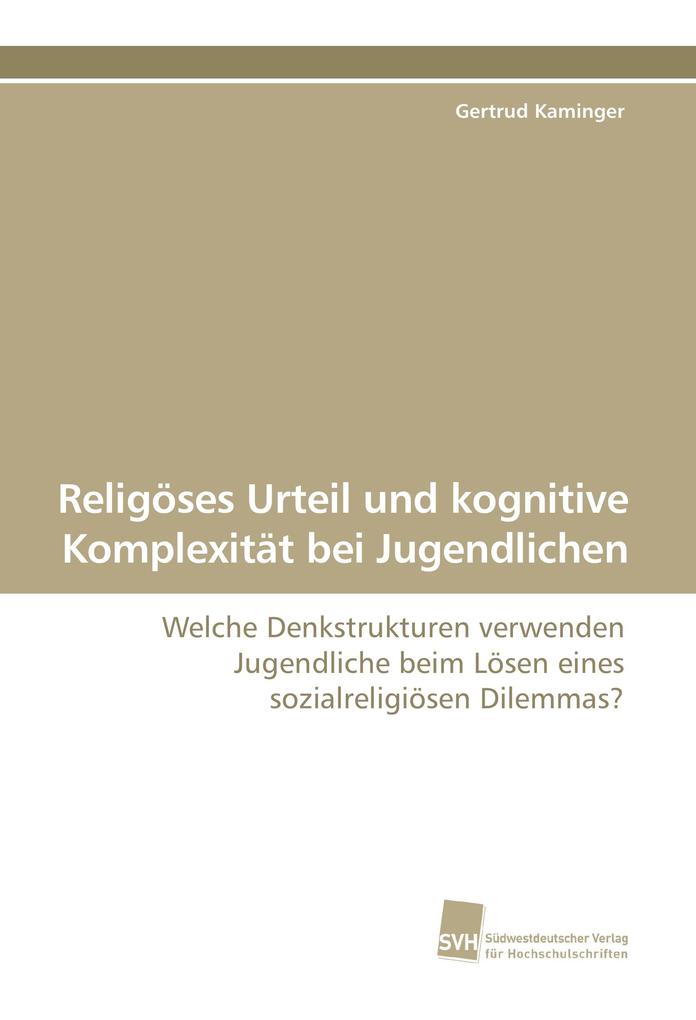 Religöses Urteil und kognitive Komplexität bei Jugendlichen