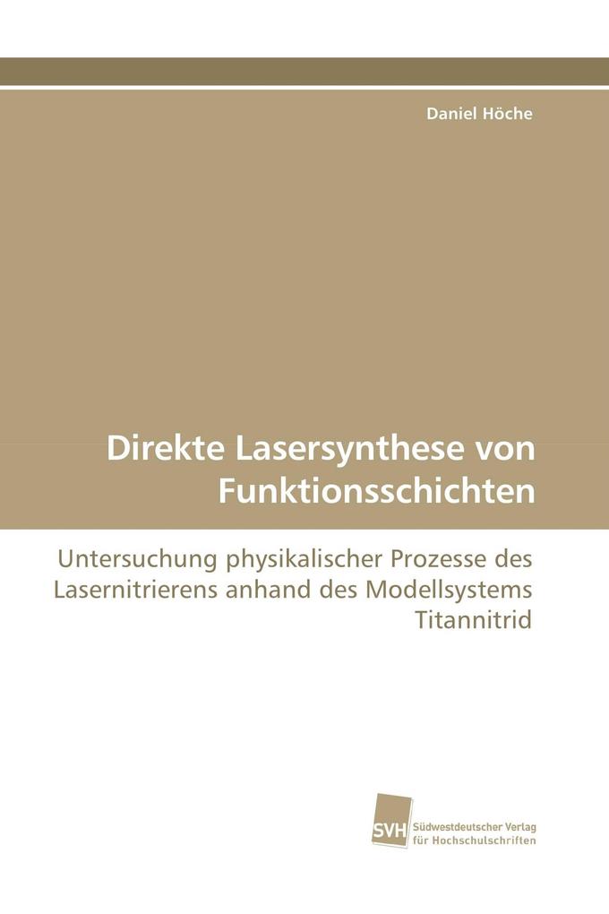 Direkte Lasersynthese von Funktionsschichten