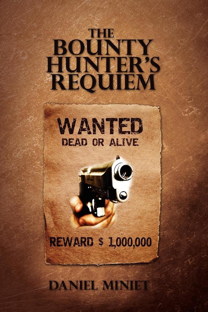 The Bounty Hunter‘s Requiem