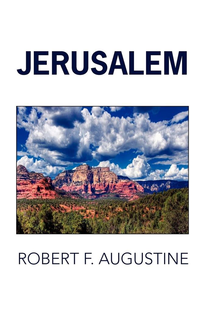 Jerusalem - Robert F. Augustine