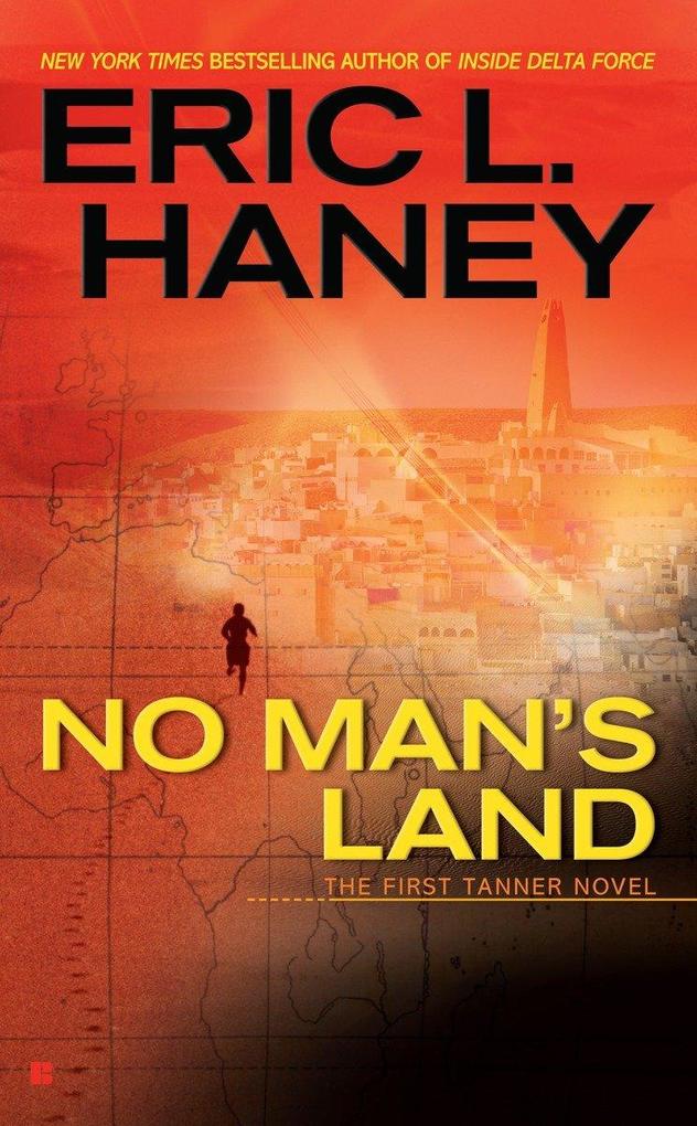 No Man's Land - Eric L. Haney