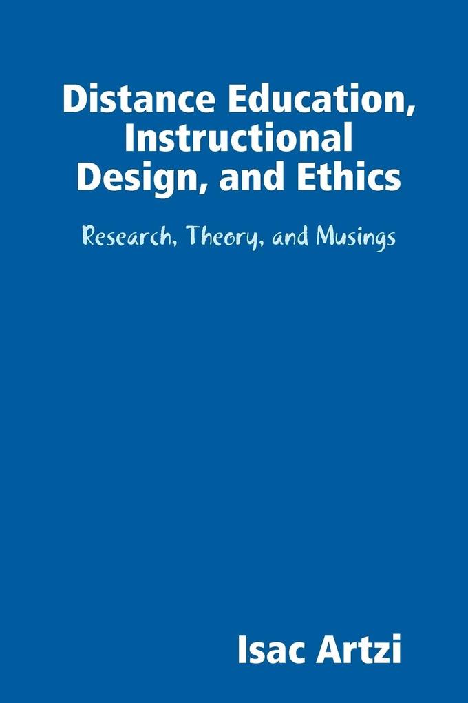 Distance Education Instructional Design and Ethics