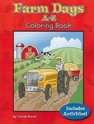 Farm Days A-Z Coloring Book - Carole Marsh