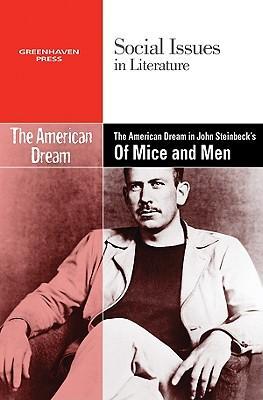 The American Dream in John Steinbeck‘s of Mice and Men