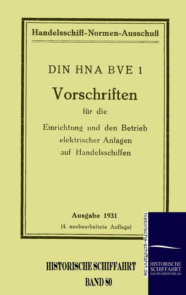 Vorschriften für die Einrichtung und den Betrieb elektrischer Anlagen auf Handelsschiffen