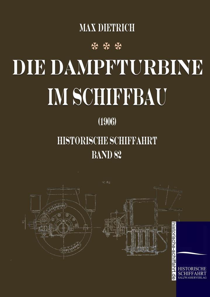 Die Dampfturbine im Schiffbau