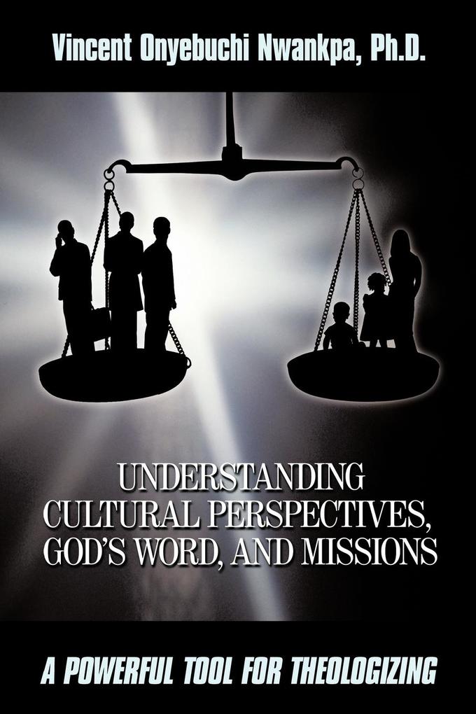 Understanding Cultural Perspectives God's Word and Missions